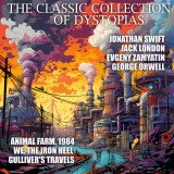 The Classic Collection of Dystopias