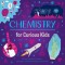 Chemistry for Curious Kids