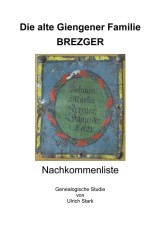 Die alte Giengener Familie BREZGER