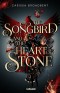 The Songbird and the Heart of Stone (Crowns of Nyaxia 3)