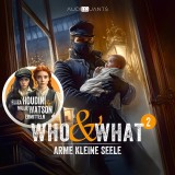 Who & What - Eliza Houdini & Millie Watson ermitteln, Episode 2