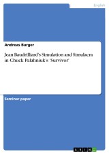 Jean Baudrilliard's Simulation and Simulacra in Chuck Palahniuk's 'Survivor'