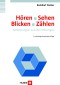 Hören - Sehen - Blicken - Zählen