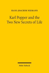 Karl Popper and the Two New Secrets of Life