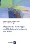 Medizinische Psychologie und Medizinische Soziologie von A bis Z