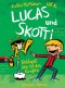 Lucas & Skotti - Bekloppt sein ist das Größte