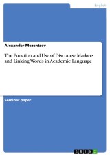 The Function And Use Of Discourse Markers And Linking Words In Academic