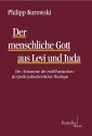 Der menschliche Gott aus Levi und Juda