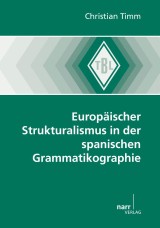 Europäischer Strukturalismus in der spanischen Grammatikographie