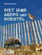Piet Himp, Arepo und Borstel
