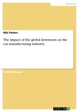 The impact of the global downturn on the car manufacturing industry