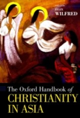 Oxford Handbook of Christianity in Asia