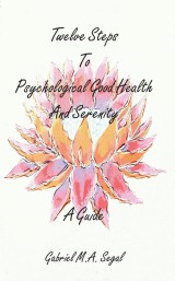Twelve Steps to Psychological Good Health and Serenity