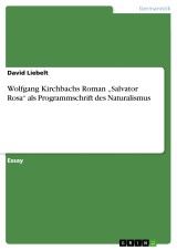 Wolfgang Kirchbachs Roman „Salvator Rosa“ als Programmschrift des Naturalismus
