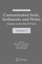 Contaminated Soils, Sediments and Water: