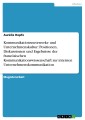 Kommunikationsnetzwerke und Unternehmenskultur: Positionen, Diskussionen und Ergebnisse der französischen Kommunikationswissenschaft zur internen Unternehmenskommunikation