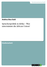 Sprachenpolitik in Afrika - Was unternimmt die African Union?