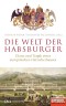 Die Welt der Habsburger