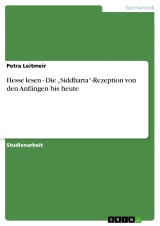Hesse lesen - Die „Siddharta“-Rezeption von den Anfängen bis heute