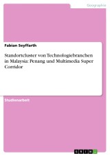 Standortcluster von Technologiebranchen in Malaysia: Penang und Multimedia Super Corridor
