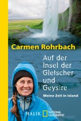 Auf der Insel der Gletscher und Geysire