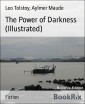 The Power of Darkness (Illustrated)