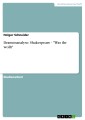 Dramenanalyse: Shakespeare - "Was ihr wollt"