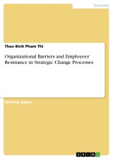 Organizational Barriers and Employees' Resistance in Strategic Change Processes
