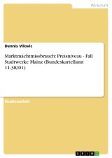 Marktmachtmissbrauch: Preisniveau - Fall Stadtwerke Mainz (Bundeskartellamt 11-38/01)