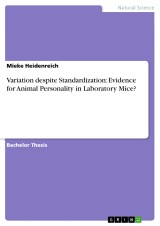 Variation despite Standardization: Evidence for Animal Personality in Laboratory Mice?