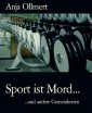 Sport ist Mord...