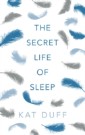 Secret Life of Sleep