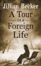 Tour in a Foreign Life