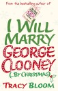 I Will Marry George Clooney (By Christmas)
