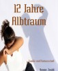 12 Jahre Albtraum