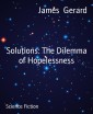 Solutions: The Dilemma of Hopelessness