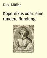 Kopernikus oder: eine rundere Rundung