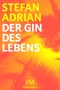 Der Gin des Lebens