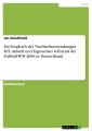 Ein Vergleich der Nachrichtensendungen RTL Aktuell und Tagesschau während der Fußball-WM 2006 in Deutschland