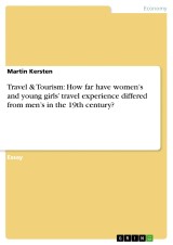 Travel & Tourism: How far have women's and young girls' travel experience differed from men's in the 19th century?