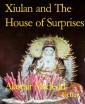 Xiulan and The House of Surprises