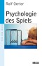 Psychologie des Spiels