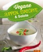 Vegane Suppen, Eintöpfe und Salate