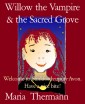 Willow the Vampire & the Sacred Grove
