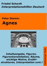Agnes (Peter Stamm) - Lektürehilfe und Interpretationshilfe. Interpretationen und Vorbereitungen für den Deutschunterricht.