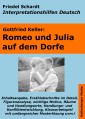 Romeo und Julia auf dem Dorfe - Lektürehilfe und Interpretationshilfe. Interpretationen und Vorbereitungen für den Deutschunterricht