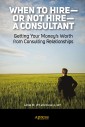 When to Hire or Not Hire a Consultant