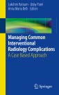 Managing Common Interventional Radiology Complications