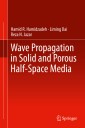 Wave Propagation in Solid and Porous Half-Space Media