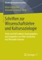 Schriften zur Wissenschaftslehre und Kultursoziologie